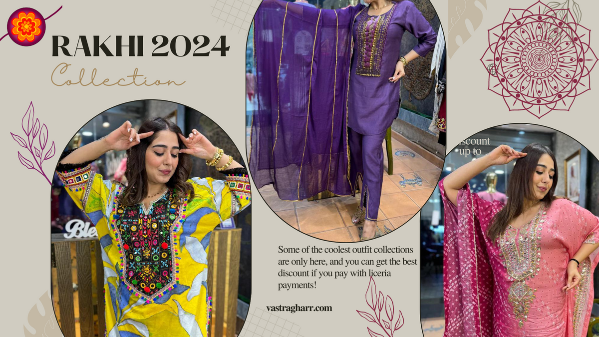 Raksha Bandhan Collection at Vastra Gharr 2024